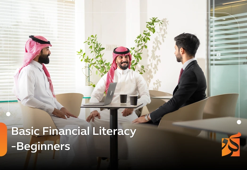 Basic Financial Literacy   -Beginners